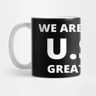 We are making U.S.A great again Mug